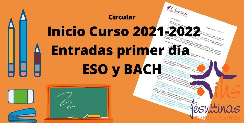 Circular inicio curso 2021-2022; entradas primer día.